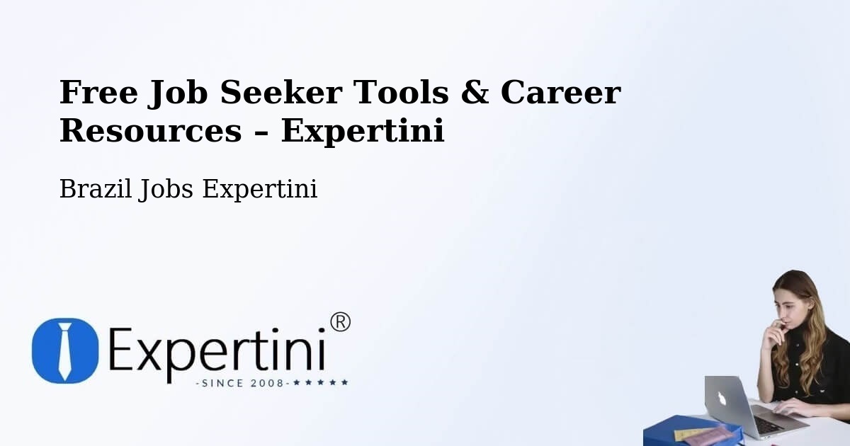 Free Job Seeker Tools & Career Resources – Floraí - Floraí, Brazil Jobs Expertini