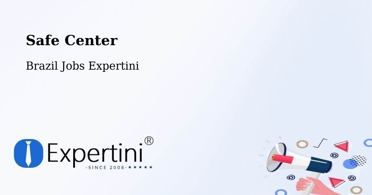 Safety Center – Floraí - Brazil Jobs Expertini