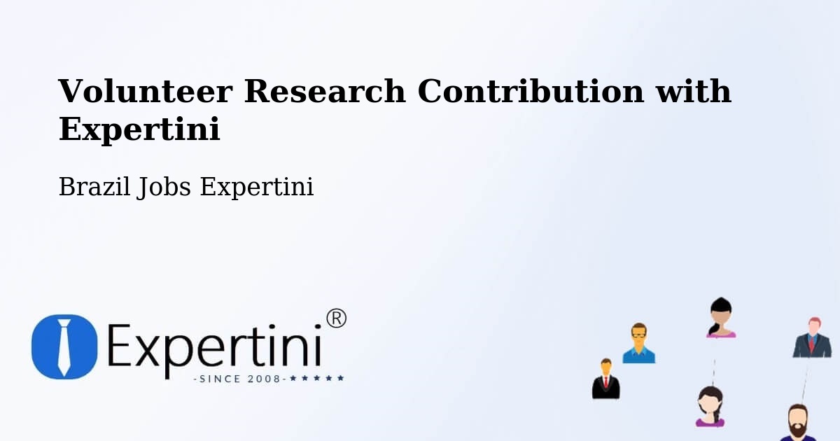 Volunteer Research Contribution Program – Floraí - Brazil Jobs Expertini